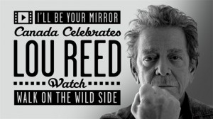 Canada Celebrates Lou Reed